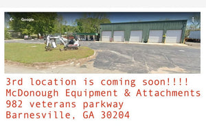 3rd location is coming soon!!! McDonough Equipment and Attachments in Barnesville,GA.